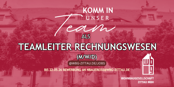 Zusehen ist das Firmengebäude, das Logo der WBG Zittau, und der Hinweis: Komm in unser Team als Teamleiter Rechnungswesen (m/w/d)