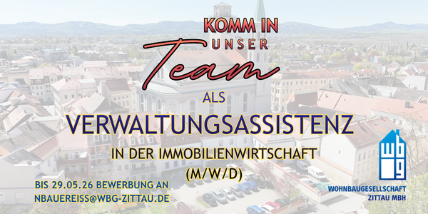 Zusehen ist das Firmengebäude, das Logo der WBG Zittau, und der Hinweis, dass wir eine Verwaltungsassistenz suchen.