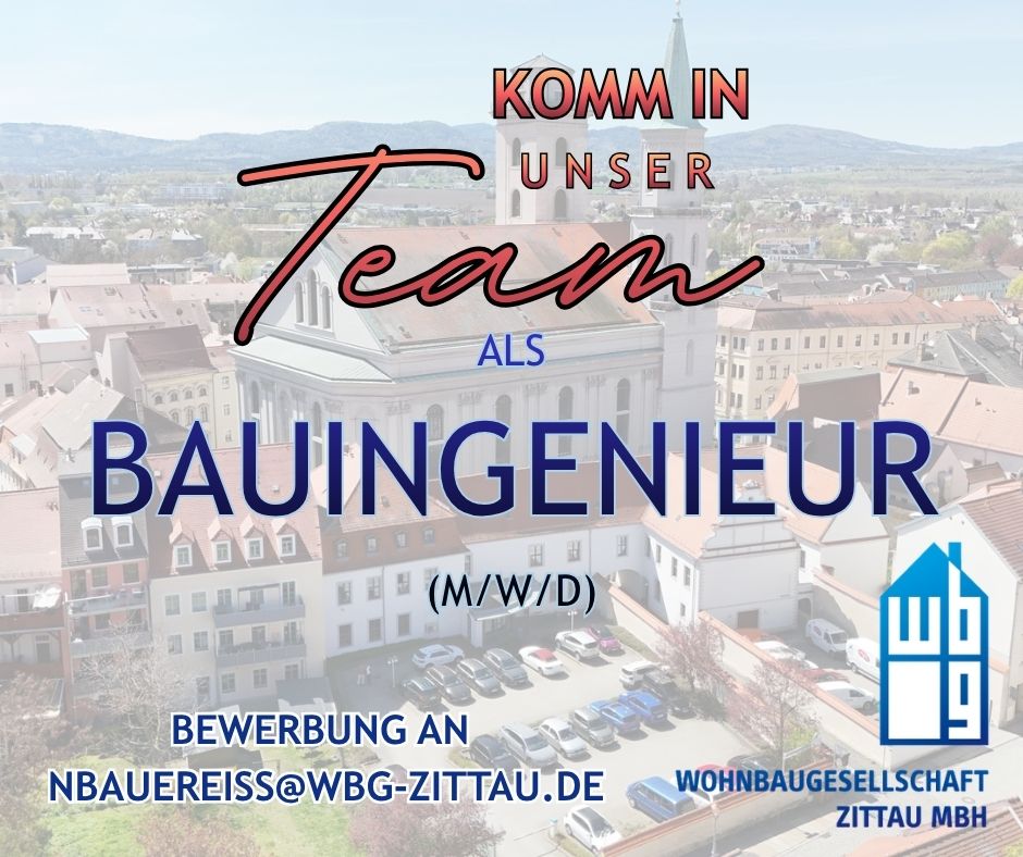 Zusehen ist das Firmengebäude, das Logo der WBG Zittau, und der Hinweis, dass wir einen Bauingenieur (m/w/d) suchen.